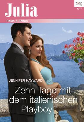 Hayward |  Zehn Tage mit dem italienischen Playboy | eBook | Sack Fachmedien