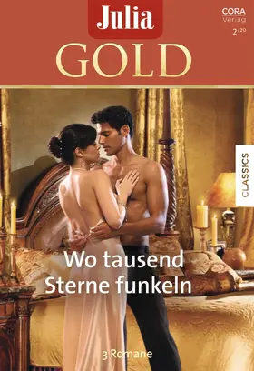 Marton / Morgan / Jordan |  Julia Gold Band 91 | eBook | Sack Fachmedien