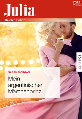 Morgan |  Mein argentinischer Märchenprinz | eBook | Sack Fachmedien