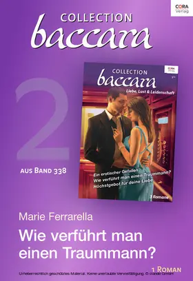 Ferrarella |  Collection Baccara Band 338 - Teil 2: Wie verführt man einen Traummann? | eBook | Sack Fachmedien