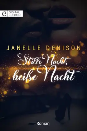 Denison |  Stille Nacht, heiße Nacht | eBook | Sack Fachmedien