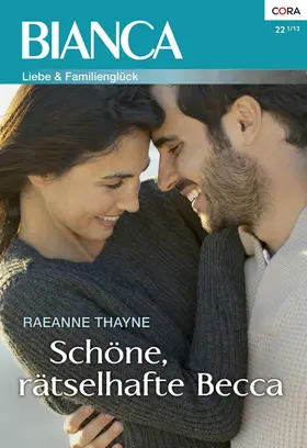 Thayne |  Schöne, rätselhafte Becca | eBook | Sack Fachmedien