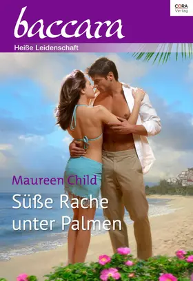 Child |  Süße Rache unter Palmen | eBook | Sack Fachmedien