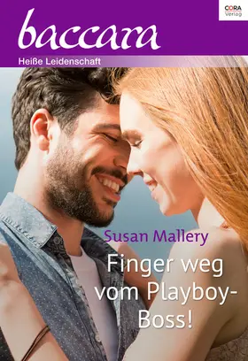 Mallery |  Finger weg vom Playboy-Boss! | eBook | Sack Fachmedien