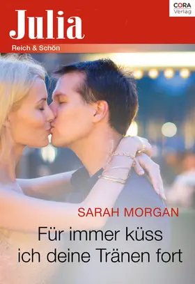 Morgan |  Für immer küss ich deine Tränen fort | eBook | Sack Fachmedien