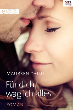 Child |  Für dich wag ich alles | eBook | Sack Fachmedien