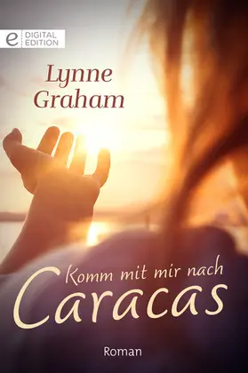 Graham |  Komm mit mir nach Caracas | eBook | Sack Fachmedien