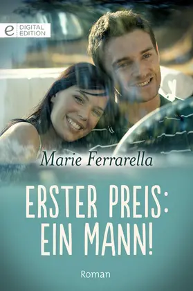 Ferrarella |  Erster Preis: ein Mann! | eBook | Sack Fachmedien