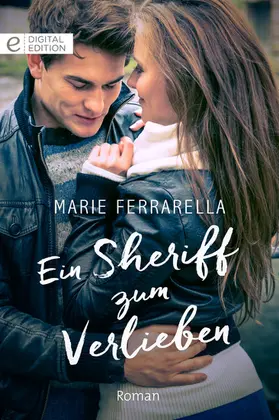 Ferrarella |  Ein Sheriff zum Verlieben | eBook | Sack Fachmedien