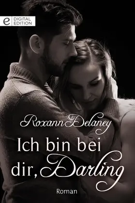 Delaney |  Ich bin bei dir, Darling | eBook | Sack Fachmedien