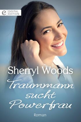 Woods |  Traummann sucht Powerfrau | eBook | Sack Fachmedien