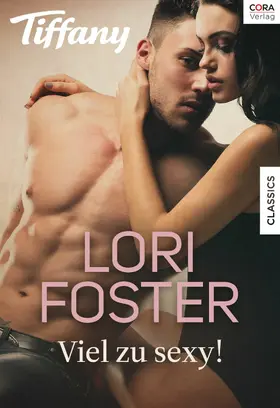 Foster |  Viel zu sexy! | eBook | Sack Fachmedien