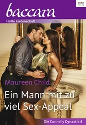 Child |  Ein Mann mit zu viel Sex-Appeal | eBook | Sack Fachmedien