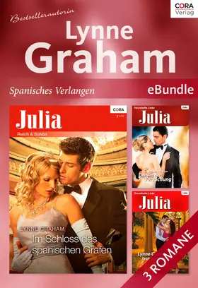 Graham |  Bestsellerautorin Lynne Graham - spanisches Verlangen | eBook | Sack Fachmedien