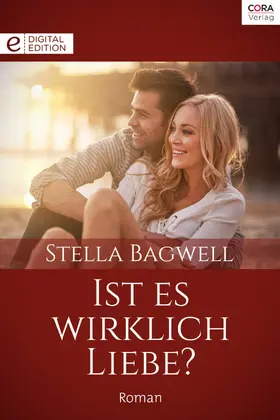 Bagwell |  Ist es wirklich Liebe? | eBook | Sack Fachmedien