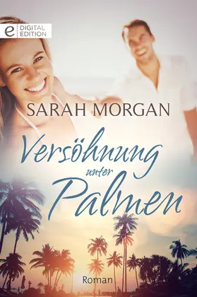 Morgan |  Versöhnung unter Palmen | eBook | Sack Fachmedien