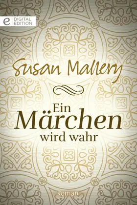 Mallery |  Ein Märchen wird wahr | eBook | Sack Fachmedien