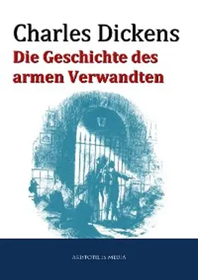 Dickens |  Die Geschichte des armen Verwandten | eBook | Sack Fachmedien