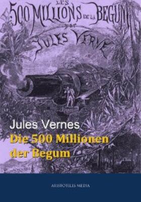 Verne |  Die 500 Millionen der Begum | eBook | Sack Fachmedien