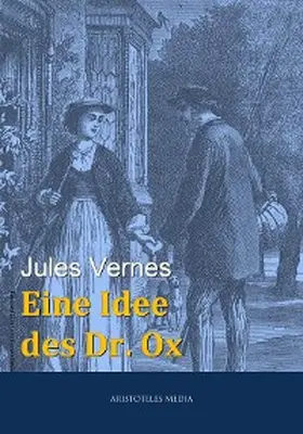 Verne |  Eine Idee des Dr. Ox | eBook | Sack Fachmedien