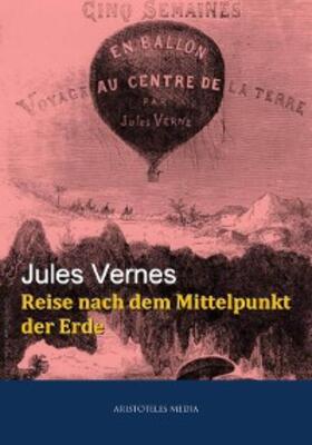 Verne |  Reise nach dem Mittelpunkt der Erde | eBook | Sack Fachmedien