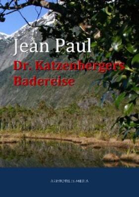 Paul |  Dr. Katzenbergers Badereise | eBook | Sack Fachmedien