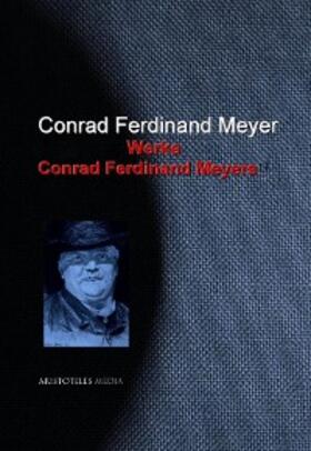 Meyer |  Gesammelte Werke Conrad Ferdinand Meyers | eBook | Sack Fachmedien