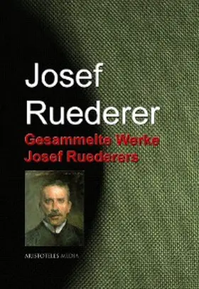 Ruederer | Gesammelte Werke Josef Ruederers | E-Book | sack.de