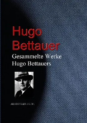 Bettauer |  Gesammelte Werke Hugo Bettauers | eBook | Sack Fachmedien