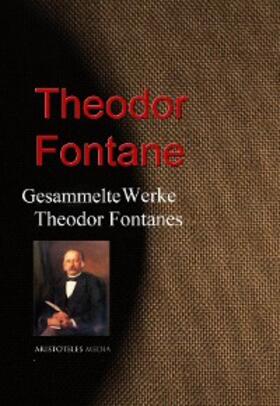 Fontane |  Gesammelte Werke Theodor Fontanes | eBook | Sack Fachmedien