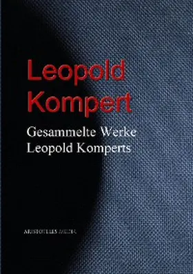 Kompert |  Gesammelte Werke Leopold Komperts | eBook | Sack Fachmedien