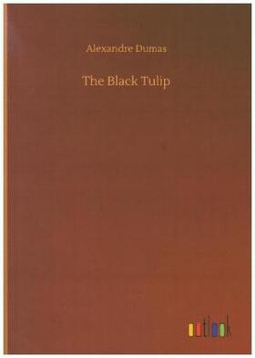 Dumas |  The Black Tulip | Buch |  Sack Fachmedien