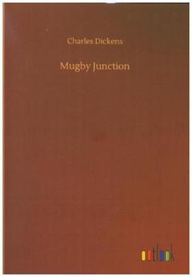 Dickens |  Mugby Junction | Buch |  Sack Fachmedien