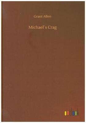 Allen |  Michael´s Crag | Buch |  Sack Fachmedien