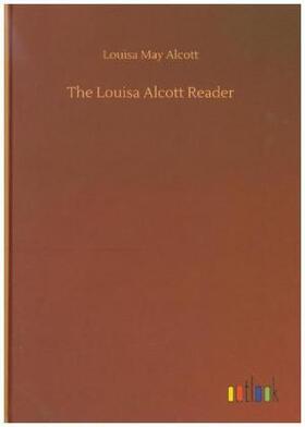 Alcott |  The Louisa Alcott Reader | Buch |  Sack Fachmedien