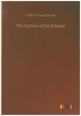 Doyle |  The Captain of the Polestar | Buch |  Sack Fachmedien