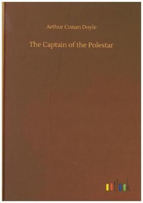 Doyle |  The Captain of the Polestar | Buch |  Sack Fachmedien