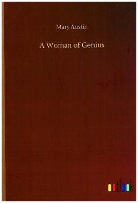 Austin |  A Woman of Genius | Buch |  Sack Fachmedien