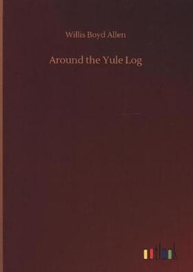 Allen |  Around the Yule Log | Buch |  Sack Fachmedien
