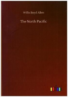 Allen |  The North Pacific | Buch |  Sack Fachmedien