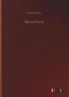 Allen |  Blood Royal | Buch |  Sack Fachmedien