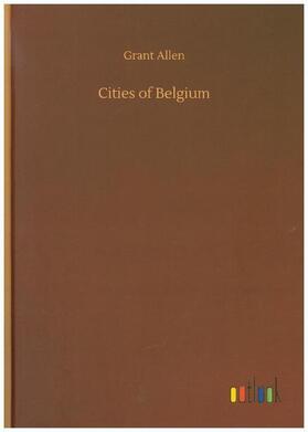 Allen |  Cities of Belgium | Buch |  Sack Fachmedien