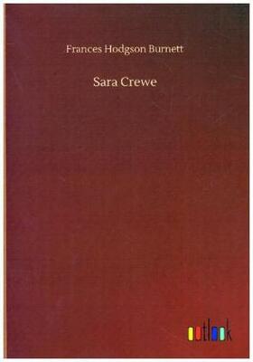 Burnett |  Sara Crewe | Buch |  Sack Fachmedien