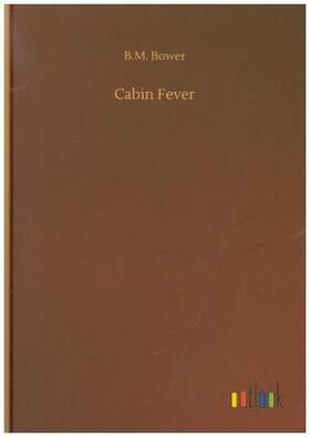 Bower |  Cabin Fever | Buch |  Sack Fachmedien