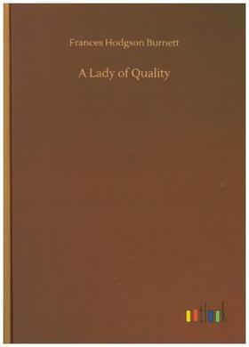 Burnett |  A Lady of Quality | Buch |  Sack Fachmedien