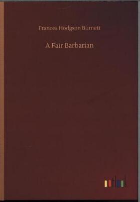 Burnett |  A Fair Barbarian | Buch |  Sack Fachmedien