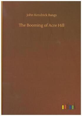 Bangs |  The Booming of Acre Hill | Buch |  Sack Fachmedien