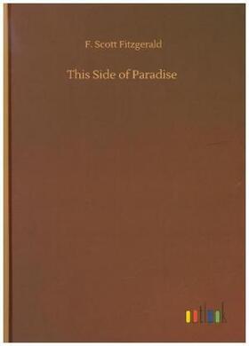 Fitzgerald |  This Side of Paradise | Buch |  Sack Fachmedien