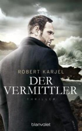 Karjel |  Der Vermittler | Buch |  Sack Fachmedien