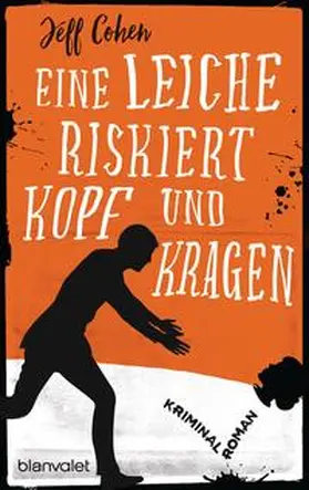 Cohen |  Eine Leiche riskiert Kopf und Kragen | Buch |  Sack Fachmedien